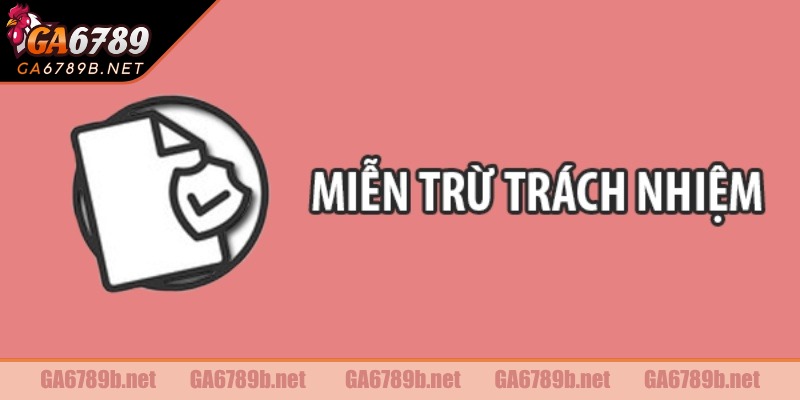 Chính sách miễn trừ luôn cập nhật các thay đổi